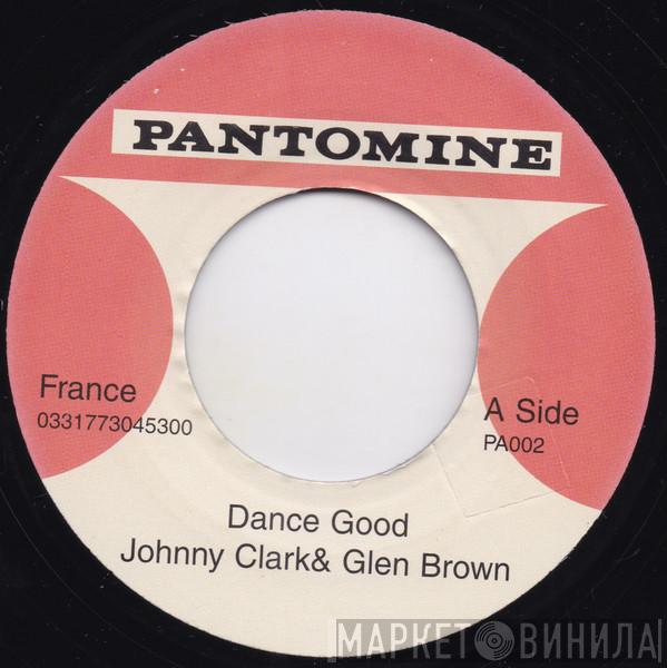 Johnny Clarke, Glen Brown, Tommy McCook, Rad Wilson - Dance Good / More Music