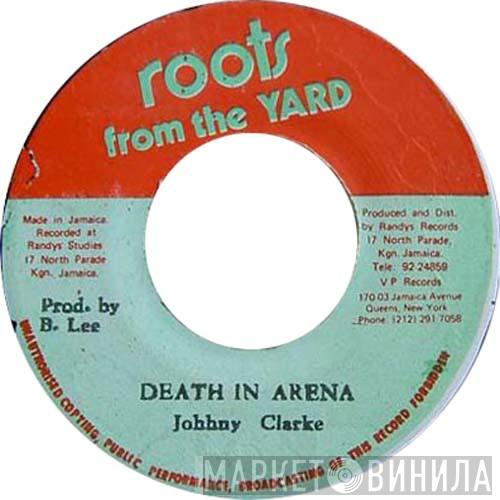 Johnny Clarke - Death In The Arena