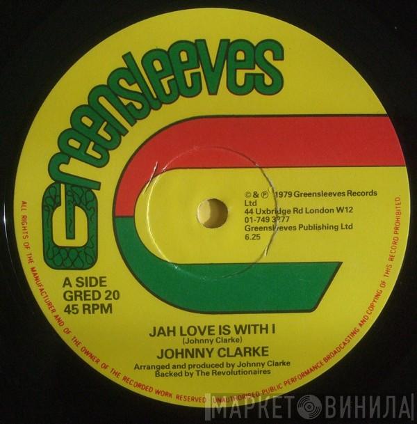 Johnny Clarke - Jah Love Is With I
