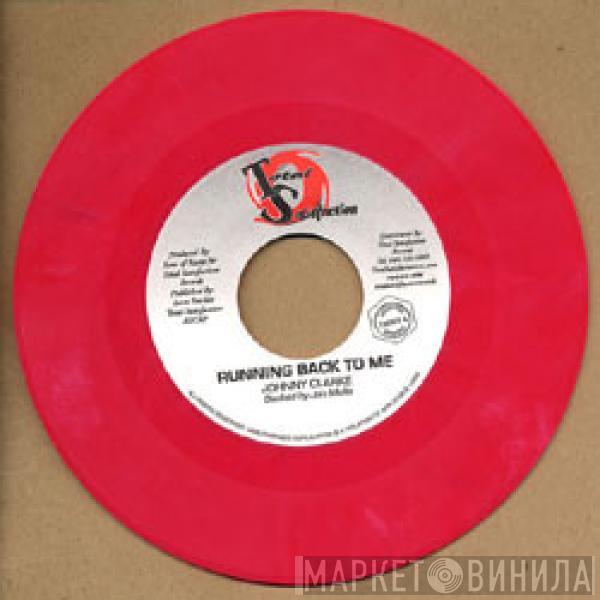 Johnny Clarke - Running Back To Me