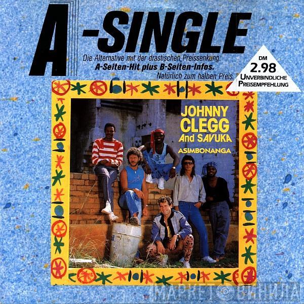  Johnny Clegg & Savuka  - Asimbonanga