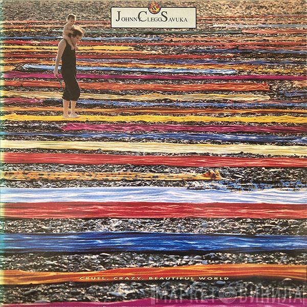  Johnny Clegg & Savuka  - Cruel, Crazy, Beautiful World