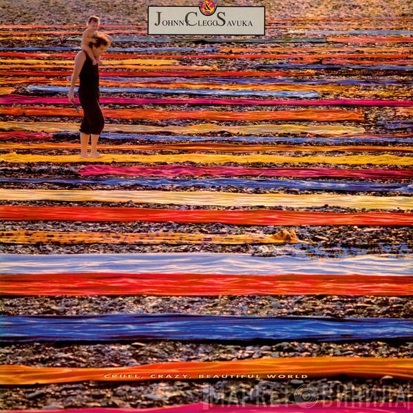  Johnny Clegg & Savuka  - Cruel, Crazy, Beautiful World