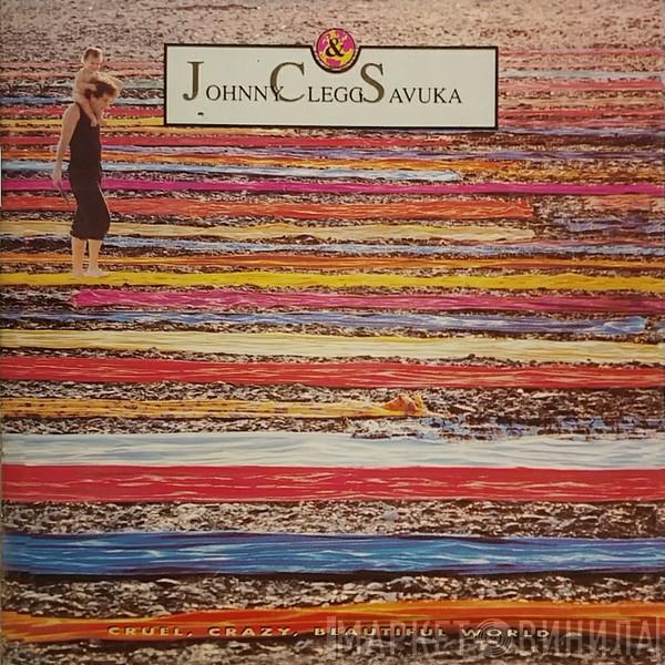  Johnny Clegg & Savuka  - Cruel, Crazy, Beautiful World