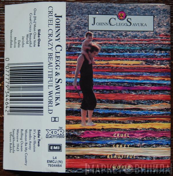  Johnny Clegg & Savuka  - Cruel, Crazy, Beautiful World