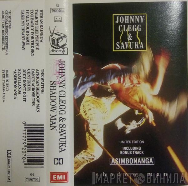  Johnny Clegg & Savuka  - Shadow Man