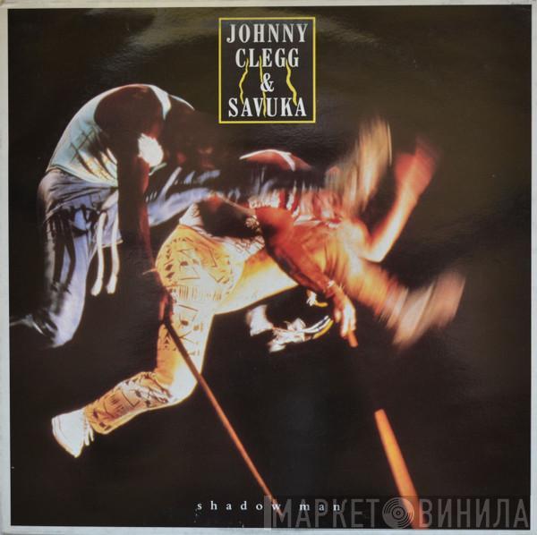  Johnny Clegg & Savuka  - Shadow Man