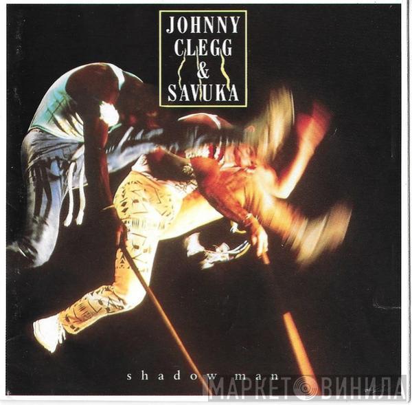  Johnny Clegg & Savuka  - Shadow Man