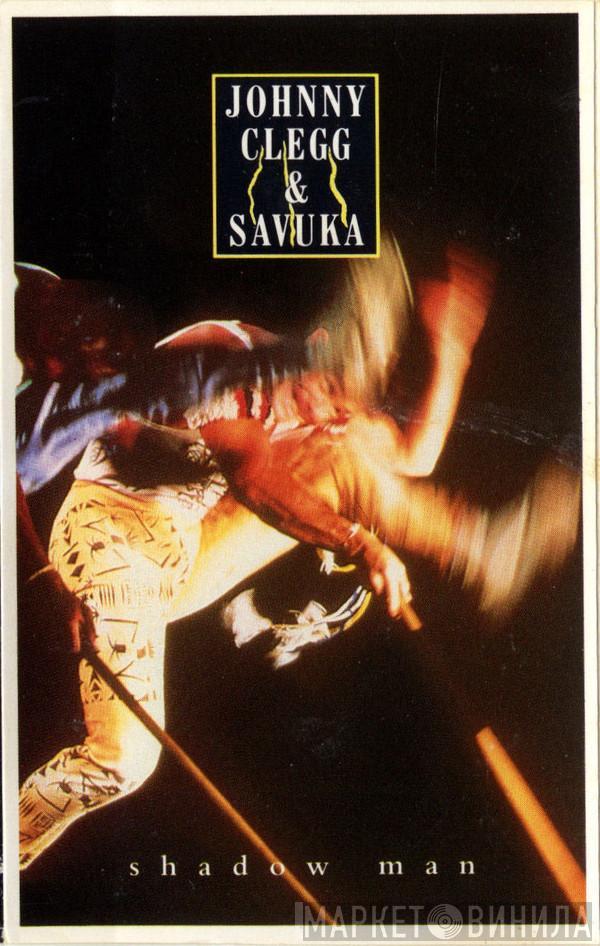  Johnny Clegg & Savuka  - Shadow Man