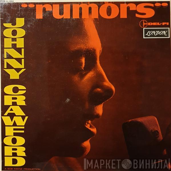 Johnny Crawford - Rumors