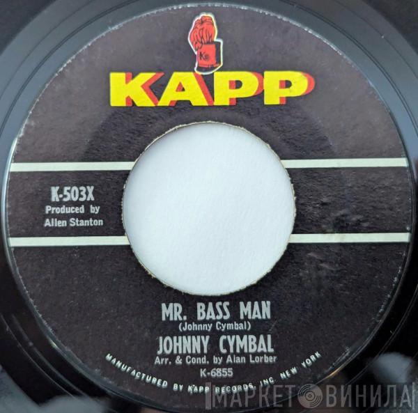  Johnny Cymbal  - Mr. Bass Man / Sacred Lovers Vow