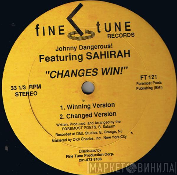 Johnny Dangerous, Sahirah - Changes Win!