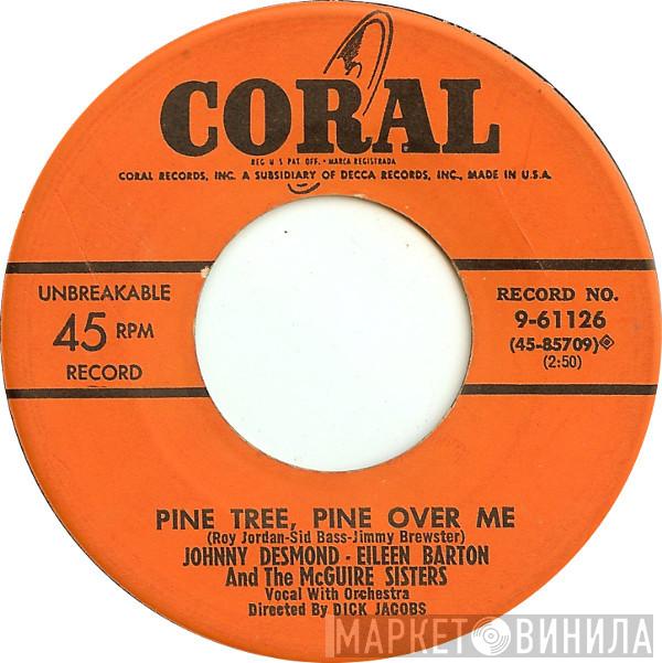 - Johnny Desmond And Eileen Barton  McGuire Sisters  - Pine Tree, Pine Over Me