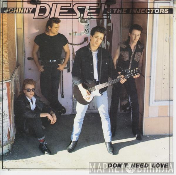 Johnny Diesel & The Injectors - Don't Need Love