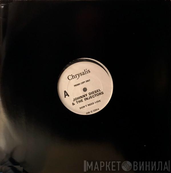  Johnny Diesel & The Injectors  - Don't Need Love