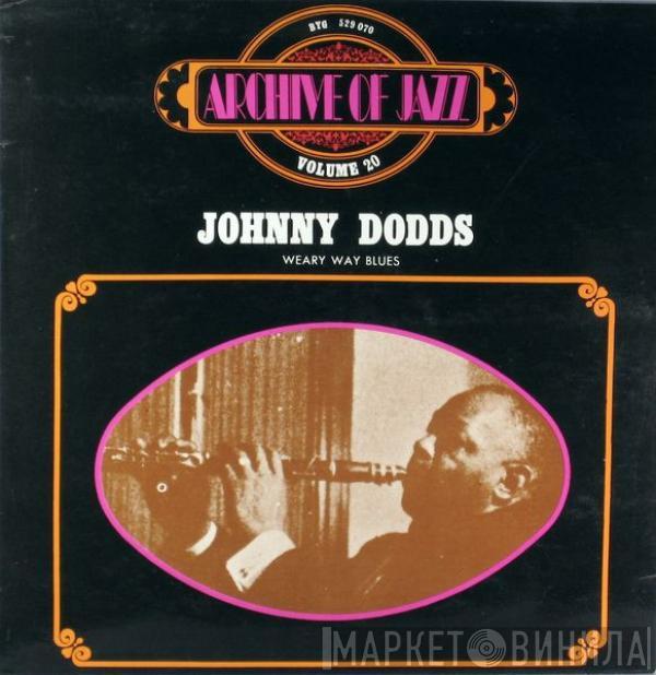Johnny Dodds - Weary Way Blues