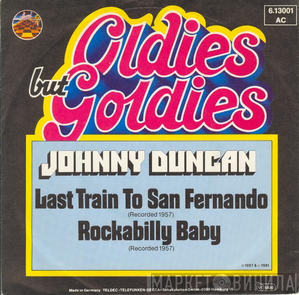  Johnny Duncan   - Last Train To San Fernando / Rockabilly Baby
