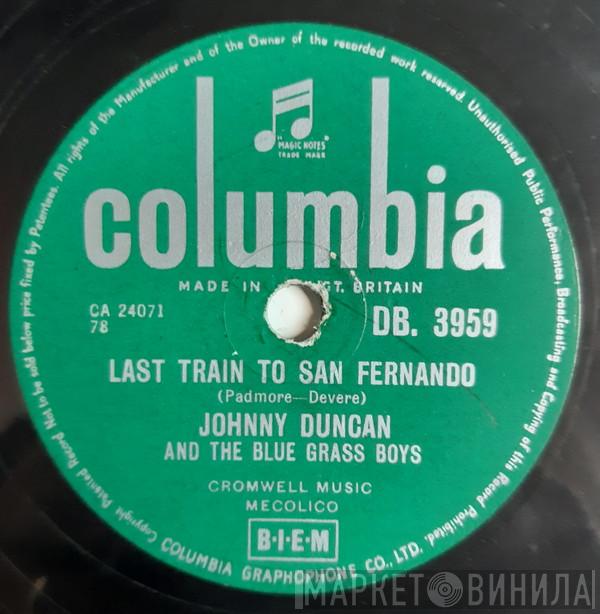  Johnny Duncan & His Blue Grass Boys  - Last Train To San Fernando / Rock-A-Billy Baby