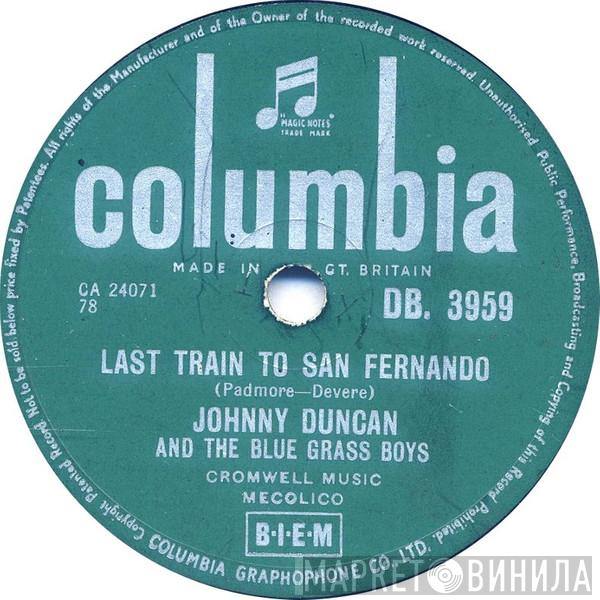 Johnny Duncan & His Blue Grass Boys - Last Train To San Fernando / Rock-A-Billy Baby