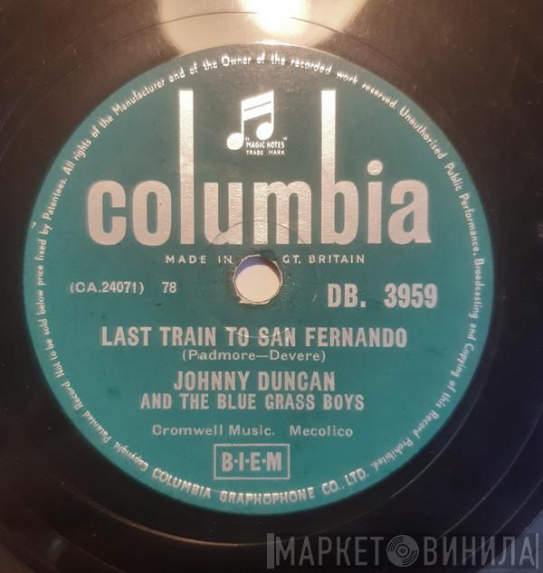 Johnny Duncan & His Blue Grass Boys - Last Train To San Fernando / Rock-A-Billy Baby