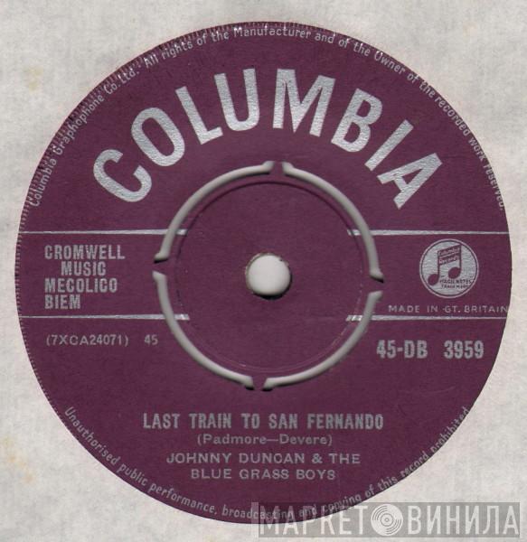 Johnny Duncan & His Blue Grass Boys - Last Train To San Fernando