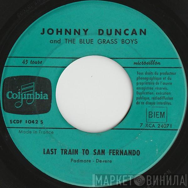  Johnny Duncan & His Blue Grass Boys  - Last Train To San Fernando