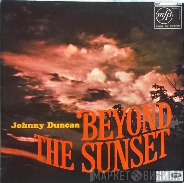 Johnny Duncan  - Beyond The Sunset