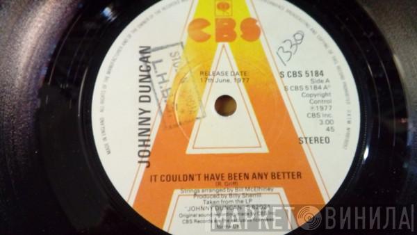 Johnny Duncan  - It Couldn't Have Been Any Better