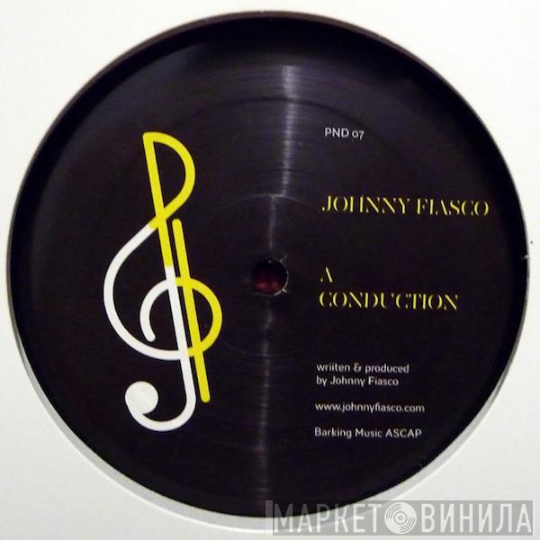  Johnny Fiasco  - Conduction