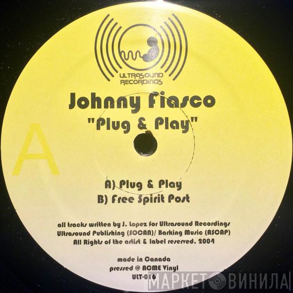 Johnny Fiasco  - Plug & Play