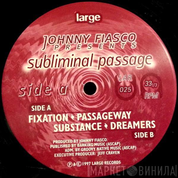 Johnny Fiasco - Subliminal Passage