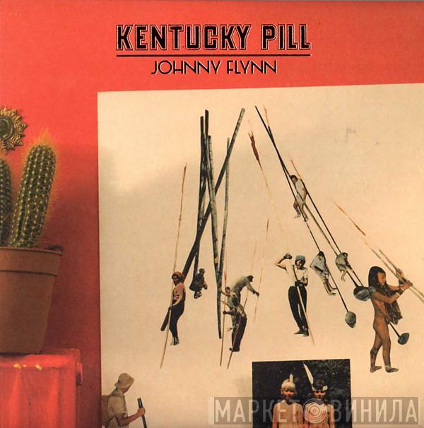 Johnny Flynn  - Kentucky Pill