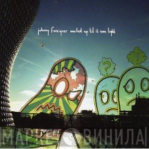 Johnny Foreigner - Waited Up 'Til It Was Light