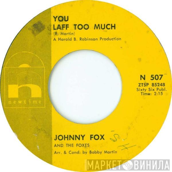 Johnny Fox & The Foxes - You Laff Too Much
