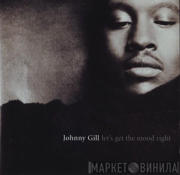 Johnny Gill - Let's Get The Mood Right