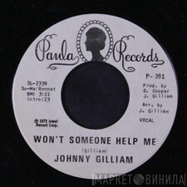 Johnny Gilliam - Won't Someone Help Me