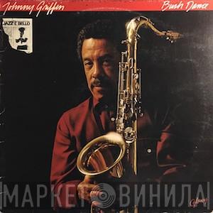 Johnny Griffin - Bush Dance