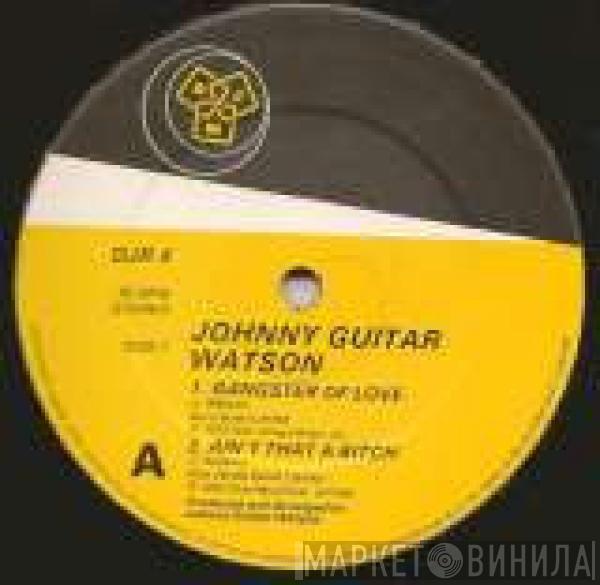 Johnny Guitar Watson - Gangster Of Love
