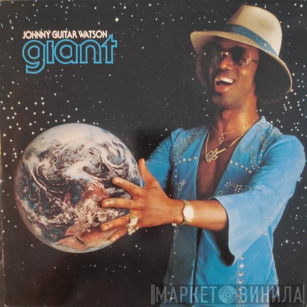  Johnny Guitar Watson  - Giant