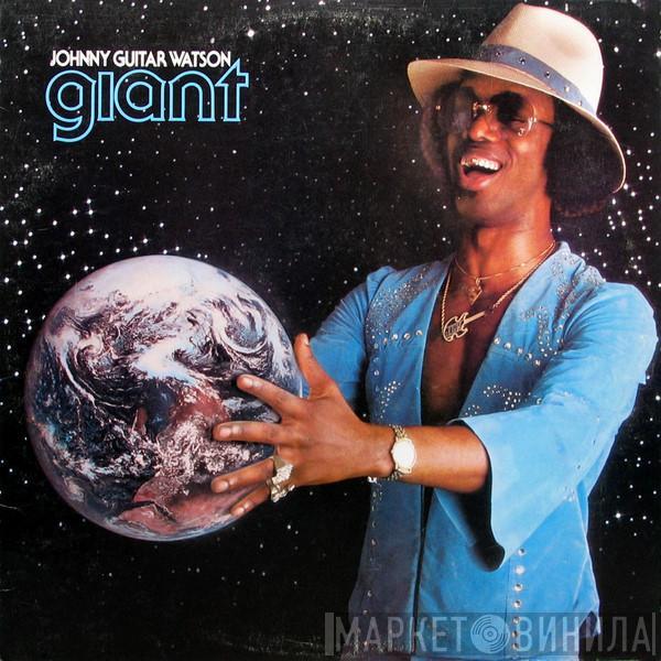  Johnny Guitar Watson  - Giant