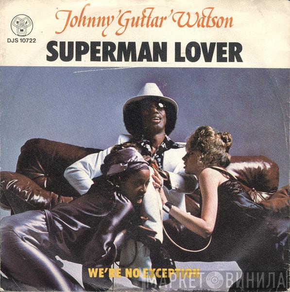  Johnny Guitar Watson  - Superman Lover