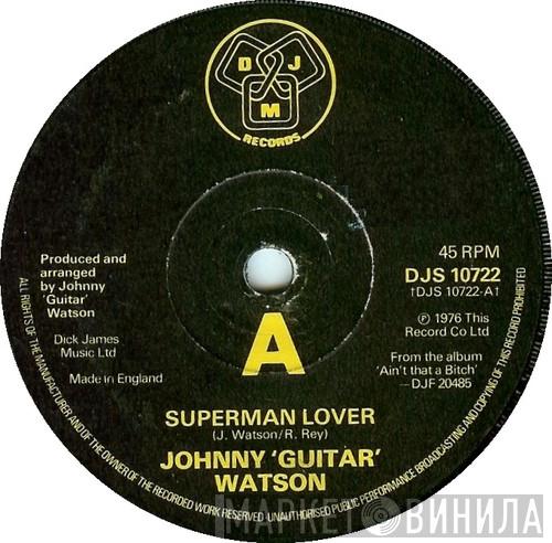 Johnny Guitar Watson - Superman Lover