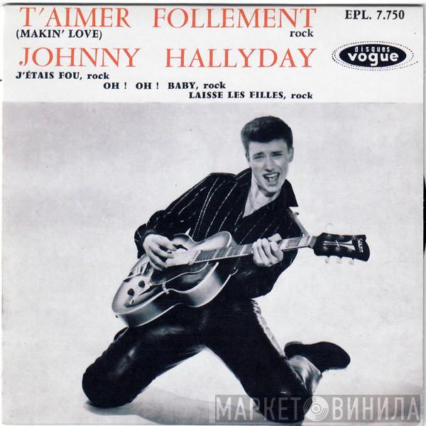 Johnny Hallyday - T'Aimer Follement
