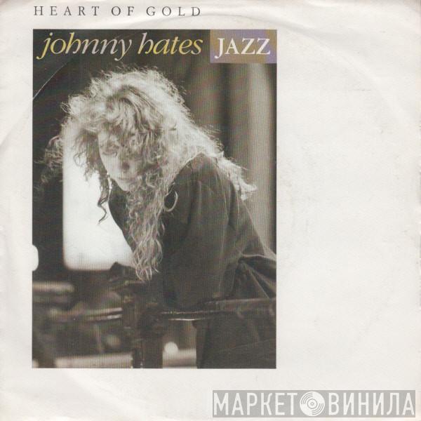 Johnny Hates Jazz - Heart Of Gold