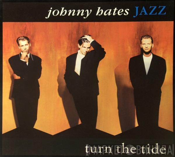 Johnny Hates Jazz - Turn The Tide