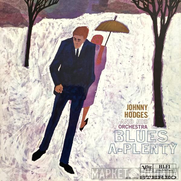 Johnny Hodges And His Orchestra - Blues A-Plenty