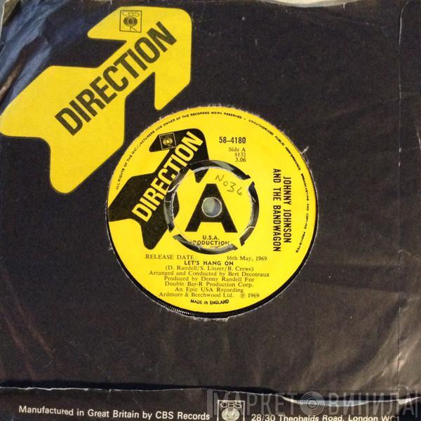  Johnny Johnson And The Bandwagon  - Let's Hang On