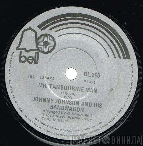  Johnny Johnson And The Bandwagon  - Mr. Tambourine Man