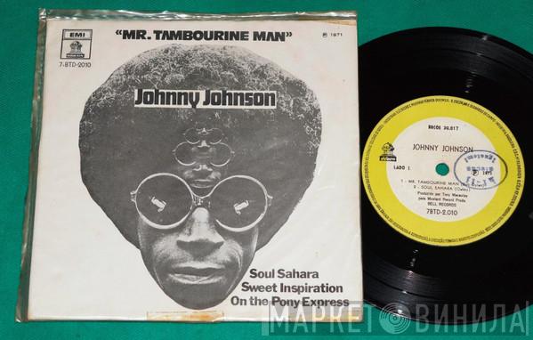  Johnny Johnson And The Bandwagon  - Mr. Tambourine Man