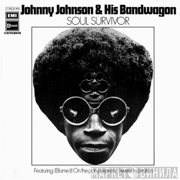  Johnny Johnson And The Bandwagon  - Soul Survivor